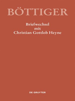 cover image of Karl August Böttiger – Briefwechsel mit Christian Gottlob Heyne